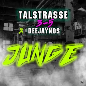 TALSTRASSE 3-5 X DEEJAYNOS - JUNGE